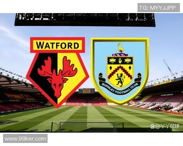 八月十号伊斯坦布尔对阵伯恩利精彩赛事前瞻与分析